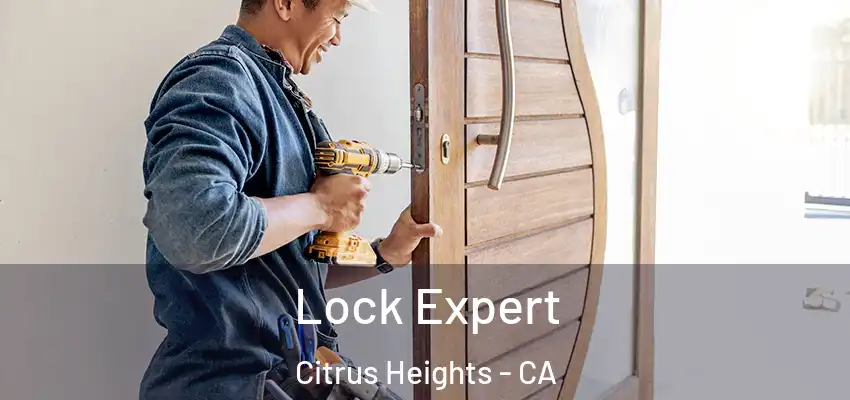 Lock Expert Citrus Heights - CA
